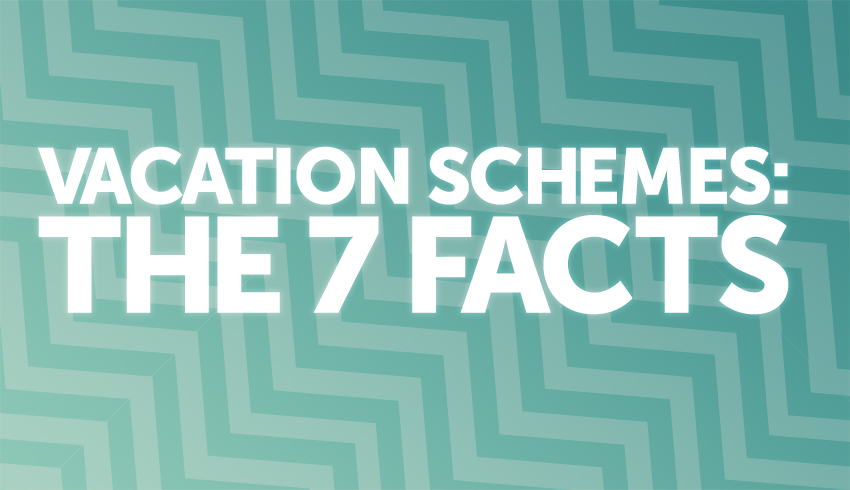 7 facts you need to know about vacation schemes