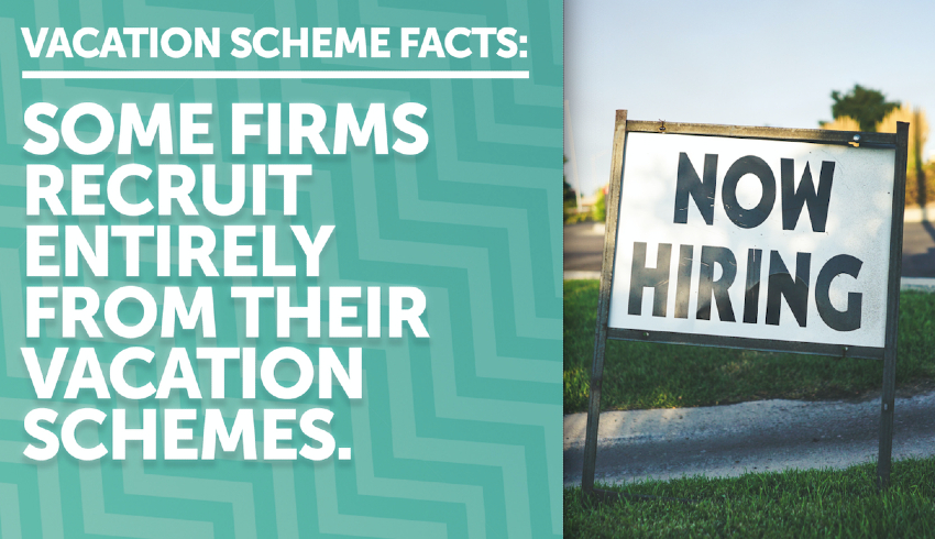 Vacation scheme facts: some firms recruit entirely from their vacation schemes