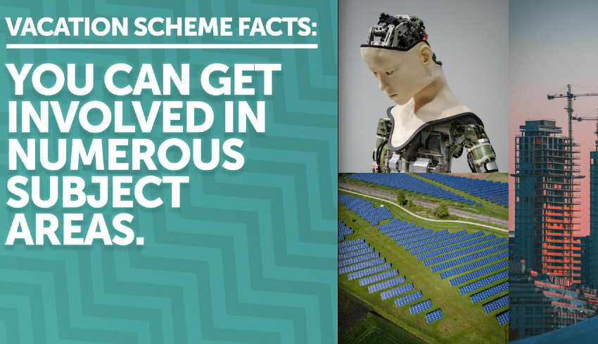 Vacation scheme facts: you can get involved in numerous subject areas 