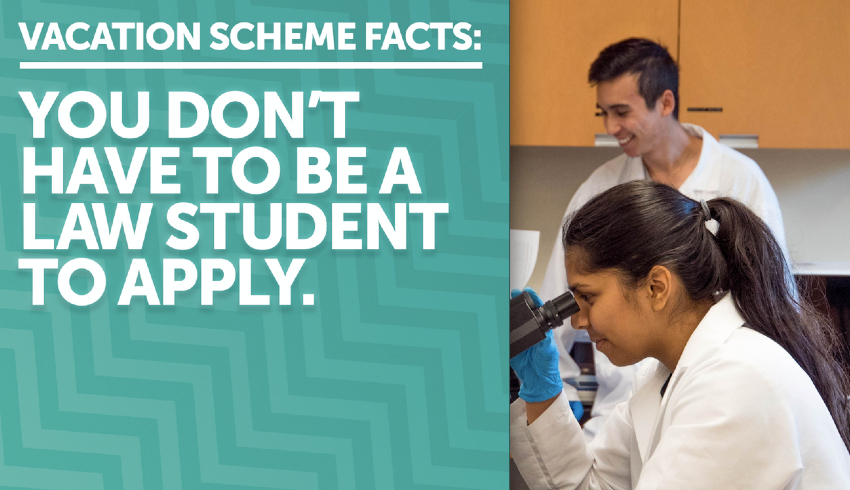 Vacation scheme facts: you don't have to be a law student to apply